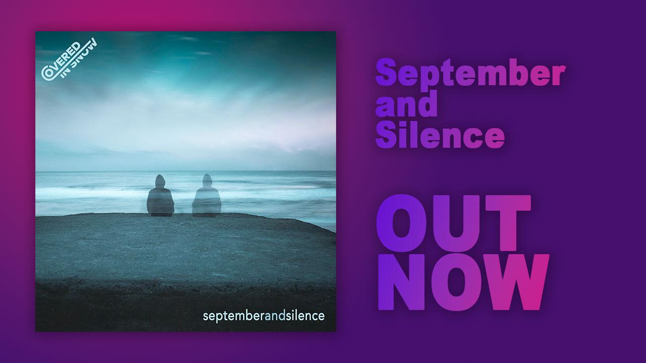 Cover Image for Out Now: September and Silence